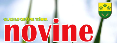 Občinsko glasilo Občine Tišina NOVINE